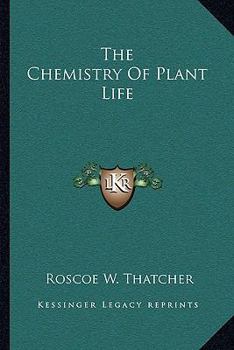 Paperback The Chemistry Of Plant Life Book