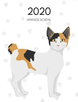 2020: Dated Weekly Planner With To Do Notes & Cat Quotes - Japanese Bobtail (Awesome Calendar Planners for Cat Owners)