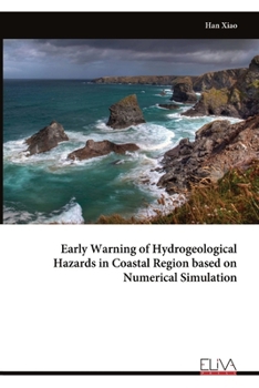 Paperback Early Warning of Hydrogeological Hazards in Coastal Region based on Numerical Simulation Book