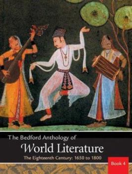 Paperback The Bedford Anthology of World Literature Book 4: The Eighteenth Century, 1650-1800 Book