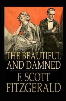 Paperback The Beautiful and the Damned Illustrated Book