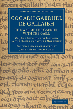 Paperback Cogadh Gaedhel Re Gallaibh: The War of the Gaedhil with the Gaill Book