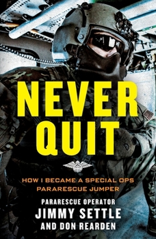 Paperback Never Quit (Young Adult Adaptation): How I Became a Special Ops Pararescue Jumper Book