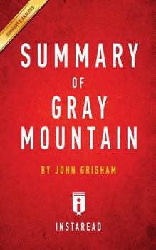 Paperback Summary of Gray Mountain: by John Grisham Includes Analysis Book