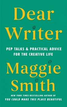 Hardcover Dear Writer: Pep Talks & Practical Advice for the Creative Life Book