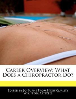 Career Overview : What Does a Chiropractor Do?