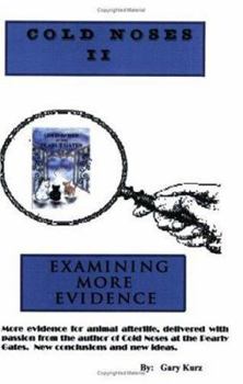 Paperback Cold Noses II: Examining More Evidence Book