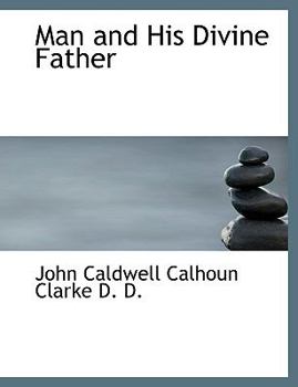 Hardcover Man and His Divine Father Book