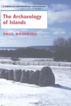 Hardcover The Archaeology of Islands Book