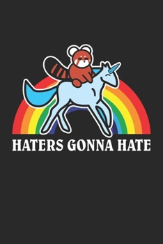 Haters Gonna Hate: Funny Red Panda Riding Unicorn Dot Grid Notebook 6x9 Inches - 120 dotted pages for notes, drawings, formulas | Organizer writing book planner diary