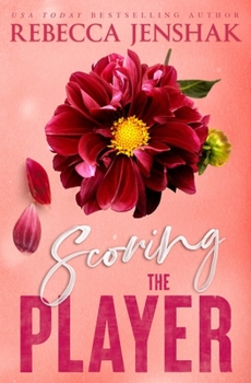 Scoring the Player - Book #3 of the Campus Wallflowers