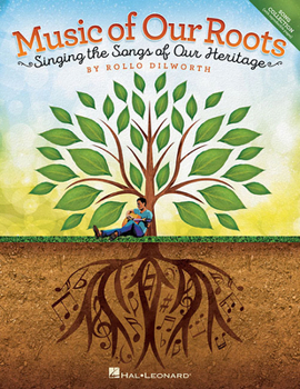 Paperback Music of Our Roots: Singing the Songs of Our Heritage Book