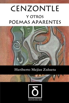 Paperback Cenzontle Y Otros Poemas Aparentes [Spanish] Book