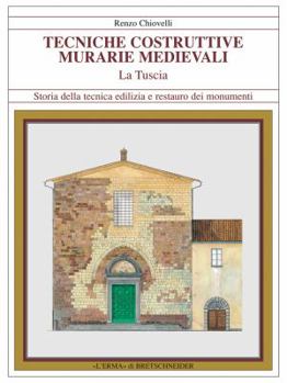 Paperback Tecniche Costruttive Murarie Medievali La Tuscia [Italian] Book