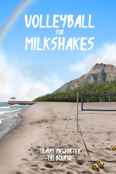 Paperback Volleyball for Milkshakes Book