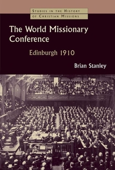 Paperback World Missionary Conference, Edinburgh 1910 Book