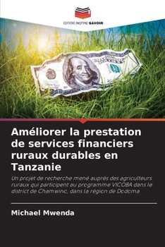 Paperback Améliorer la prestation de services financiers ruraux durables en Tanzanie [French] Book