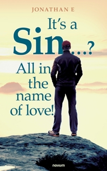 Paperback It's a Sin ...? All in the name of love! Book
