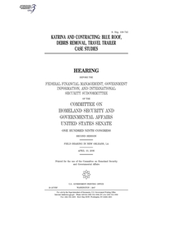 Paperback Katrina and contracting: blue roof, debris removal, travel trailer case studies Book