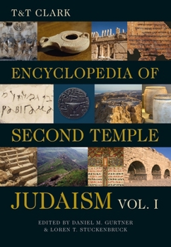 Paperback T&t Clark Encyclopedia of Second Temple Judaism Volume One Book
