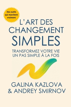 Paperback L'Art des Changements Simples [French] Book