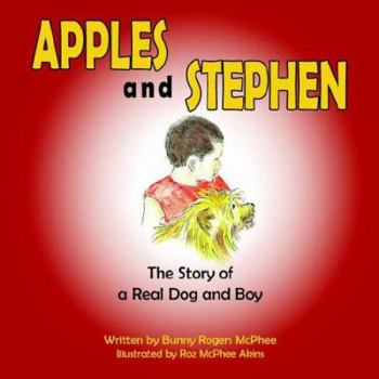 Paperback Apples and Stephen: The Story of a Real Dog and Boy Book