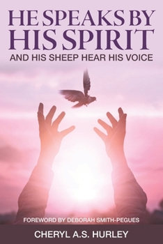 Paperback He Speaks By His Spirit: and His Sheep Hear His Voice Book