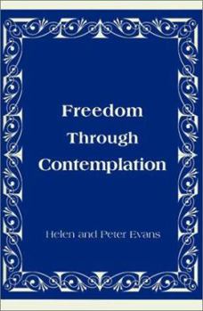 Paperback Freedom Through Contemplation Book