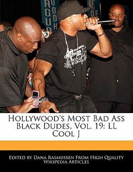 Paperback Hollywood's Most Bad Ass Black Dudes, Vol. 19: LL Cool J Book