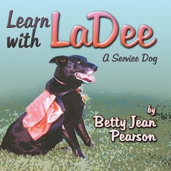 Paperback Learn With Ladee: A Service Dog Book