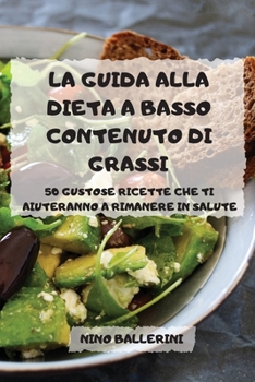 Paperback La Guida Alla Dieta a Basso Contenuto Di Grassi [Italian] Book