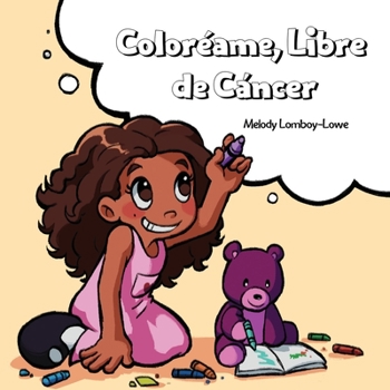 Paperback Coloréame, Libre de Cáncer [Spanish] Book