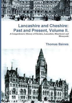 Paperback Lancashire & Cheshire: Past and Present. Volume 2. Book