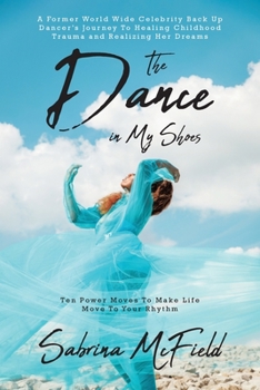 Paperback The Dance in My Shoes Book
