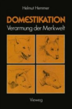 Paperback Domestikation: Verarmung Der Merkwelt [German] Book