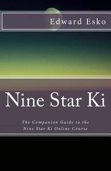 Paperback Nine Star Ki: The Companion Guide to the Nine Star Ki Online Course Book