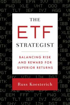 Hardcover The ETF Strategist: Balancing Risk and Reward for Superior Returns Book