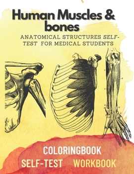 Paperback Human muscles & bones: Anatomical structures self-test for medical students Book