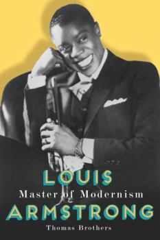Hardcover Louis Armstrong, Master of Modernism Book