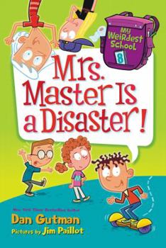 Paperback My Weirdest School #8: Mrs. Master Is a Disaster! Book