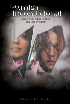 Paperback La Amiga Incondicional [Spanish] Book
