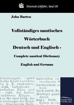 Paperback Vollständiges nautisches Wörterbuch Deutsch und Englisch - Complete nautical Dictionary English and German [German] Book