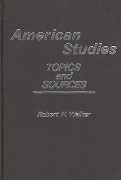 Hardcover American Studies: Topics and Sources Book