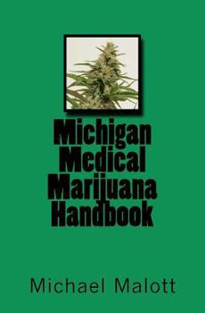 Paperback Michigan Medical Marijuana Handbook Book