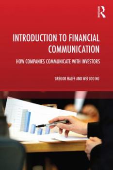 Paperback Introduction to Financial Communication: How companies communicate with investors Book