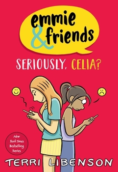 Paperback Emmie & Friends: Seriously, Celia?: A Graphic Novel Book