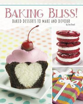 Hardcover Baking Bliss!: Baked Desserts to Make and Devour Book