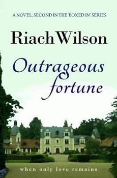 Paperback Outrageous Fortune: When Only Love Remains Book
