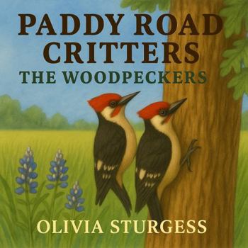 Paddy Road Critters: The Woodpeckers