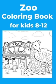 Paperback Zoo Coloring Book for kids 8-12: Coloring Book [Large Print] Book